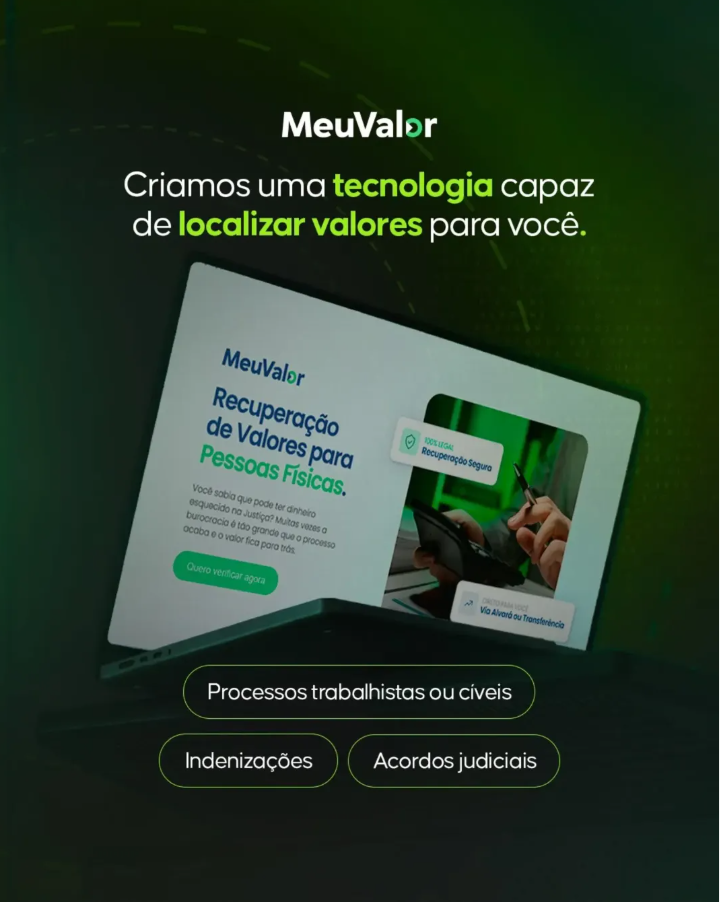 Criamos uma tecnologia capaz de localizar valores para você.